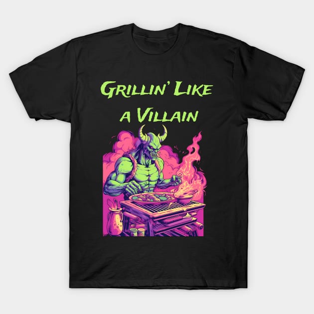 Grilling - Grillin' Like A Villain T-Shirt by Hollywood Tees